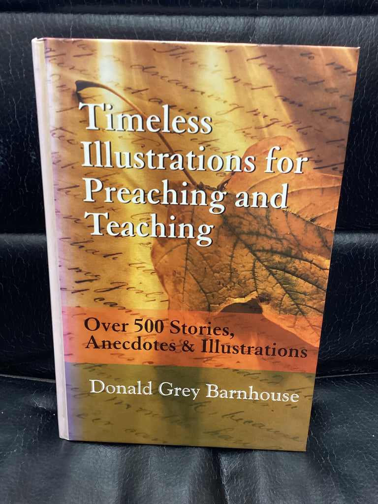 Timeless Illustrations For Preaching and Teaching (Used Copy)