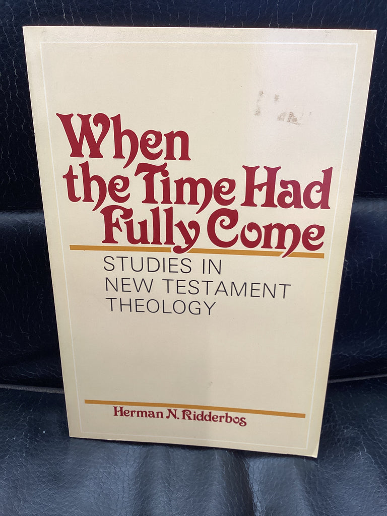 When the Time Had Fully Come (Used Copy)