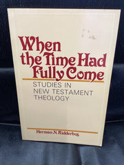 When the Time Had Fully Come (Used Copy)