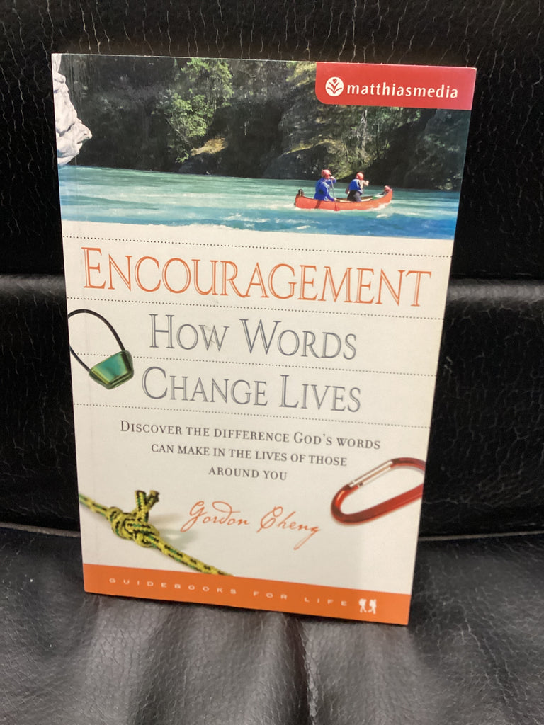 Encouragement How Words Change Lives (Used Copy)