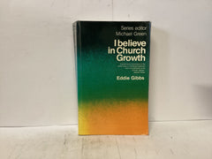 I Believe in Church Growth (The John Gowan Collection)