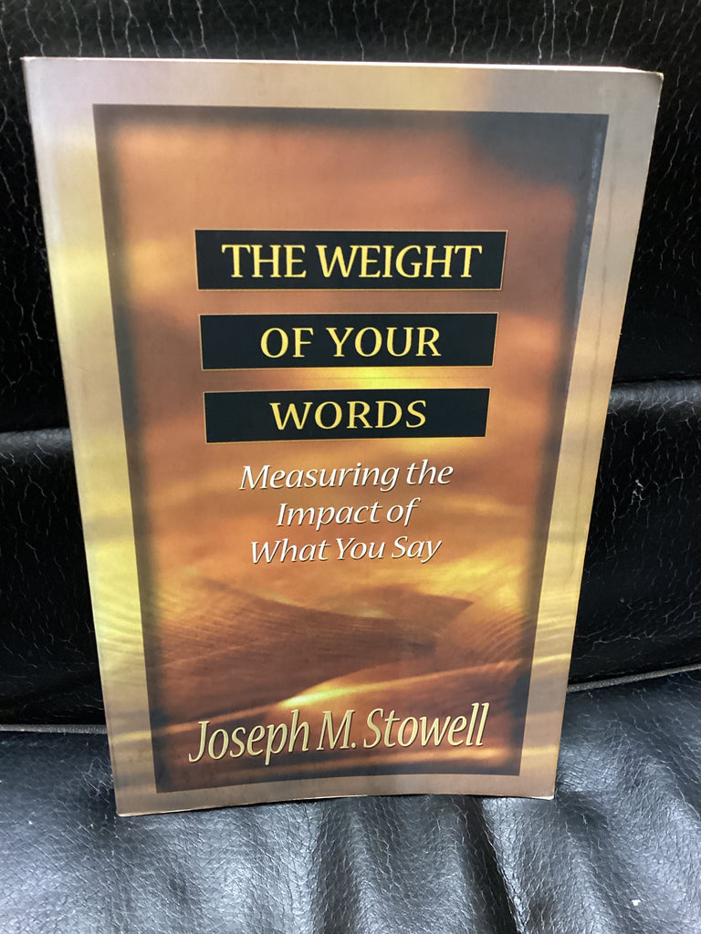 The Weight of Your Words: Measuring the Impact of What You Say (Used Copy
