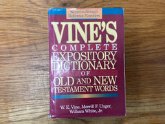 Vine’s Complete Expository Dictionary of the Old and New Testament Words (The John Gowan Collection)