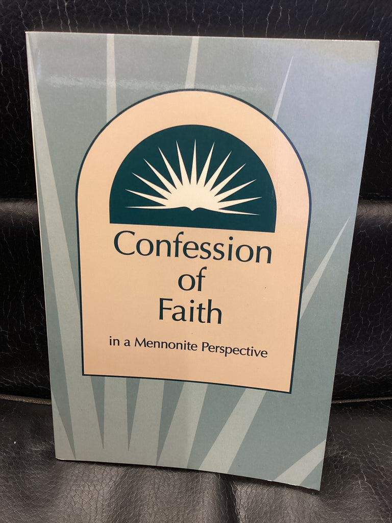 Confession of Faith in a Mennonite Perspective (Used Copy)