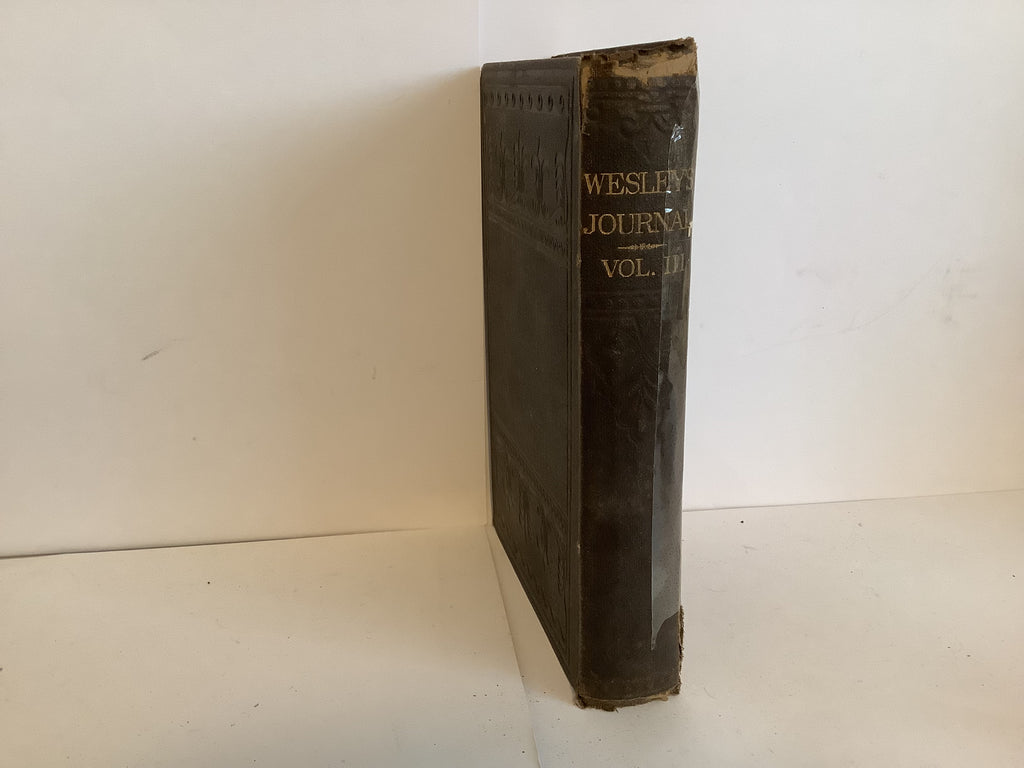 The Journal of the Reverend John Wesley (Volume 3) (John Gowan Collection)