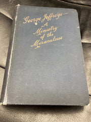 George Jeffreys-A Ministry of the Miraculous (Used Copy)