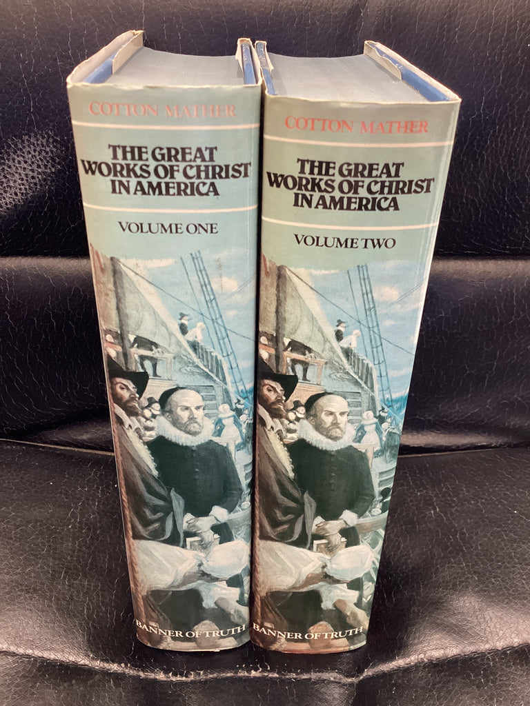 The Great Works of Christ in America; 2 Volumes (Used Copies)