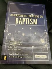 Understanding Four Views on Baptism (Used Copy)