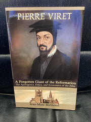 Pierre Viret; A Forgotten Giant of the Reformation (Used Copy)