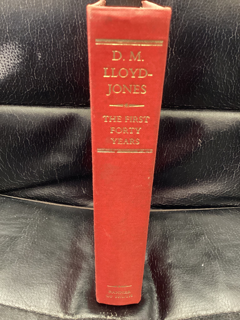 David Martyn Lloyd-Jones: The First Forty Years 1899-1939 (Used Copy)