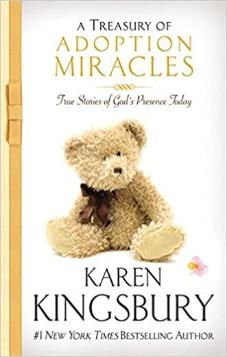 A Treasury of Adoption Miracles: True Stories of God's Presence Today