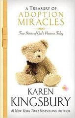 A Treasury of Adoption Miracles: True Stories of God's Presence Today