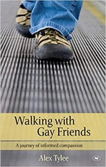 Walking with Gay Friends: A Journey Of Informed Compassion