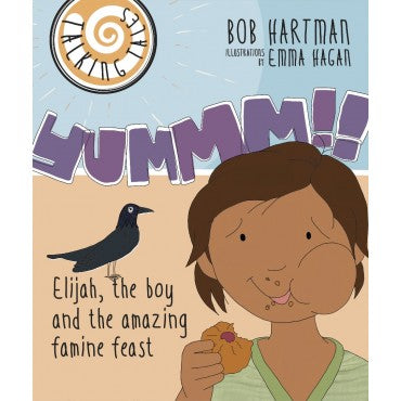 Talking Tales: Yummm!! Elijah, the boy and the amazing famine feast