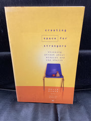 Creating Space for Strangers - Thinking Afresh About Mission and The Church (Used Copy)