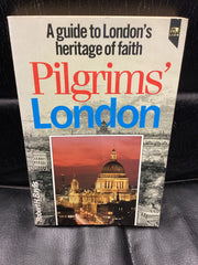 A Guide to London's Heritage of Faith - Pilgrims' London (Used Copy)
