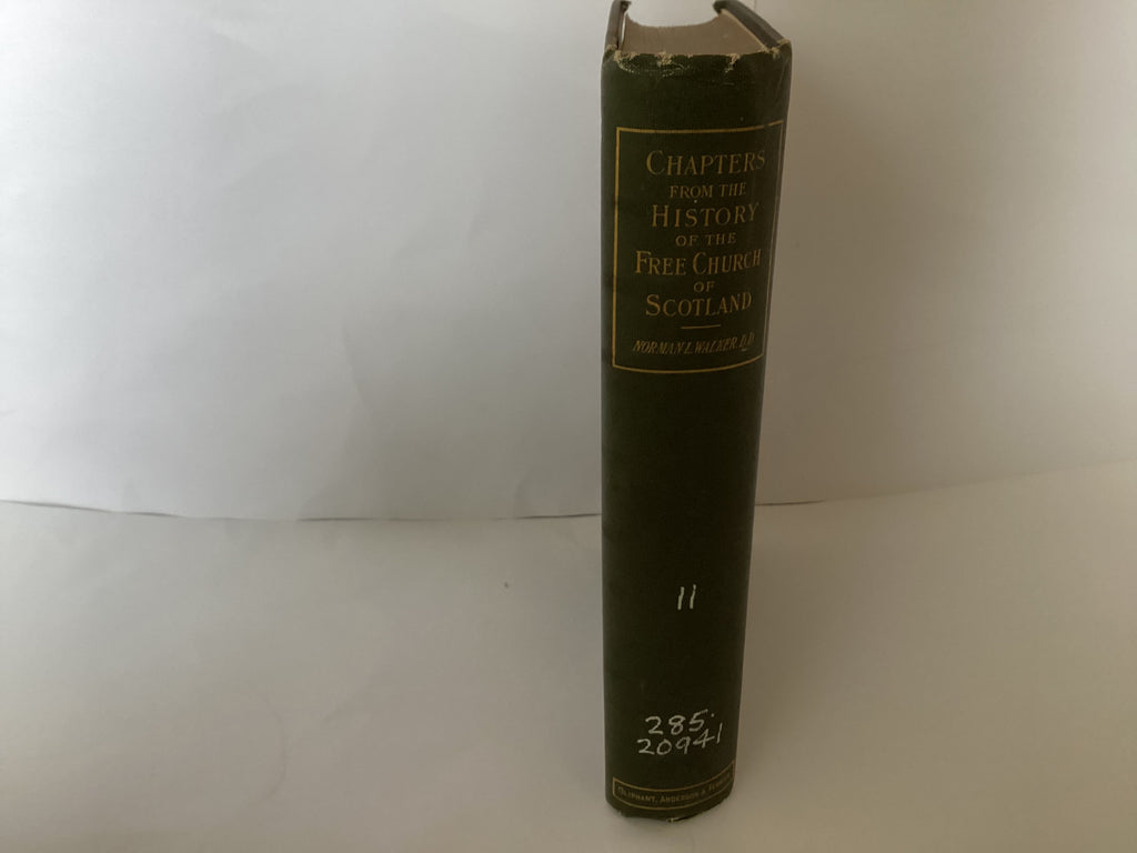 Chapters From the History of the Free Church of Scotland (John Gowan Collection)
