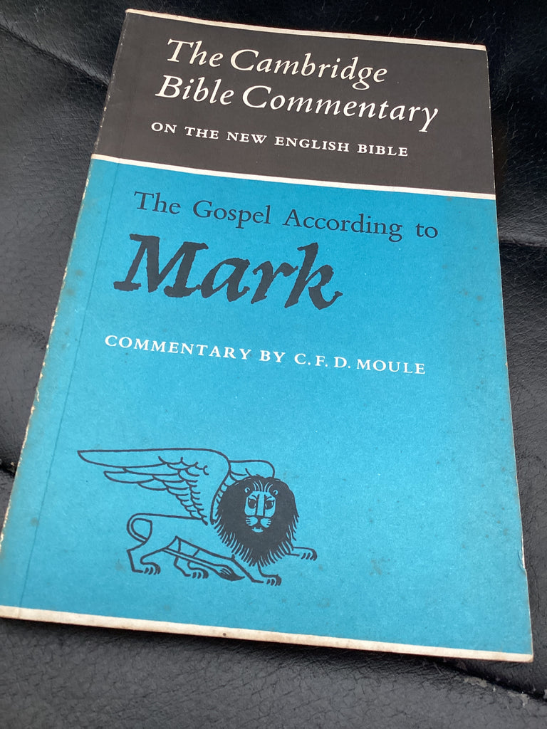 The Gospel According to Mark - The Cambridge Bible Commentary (Used Copy)