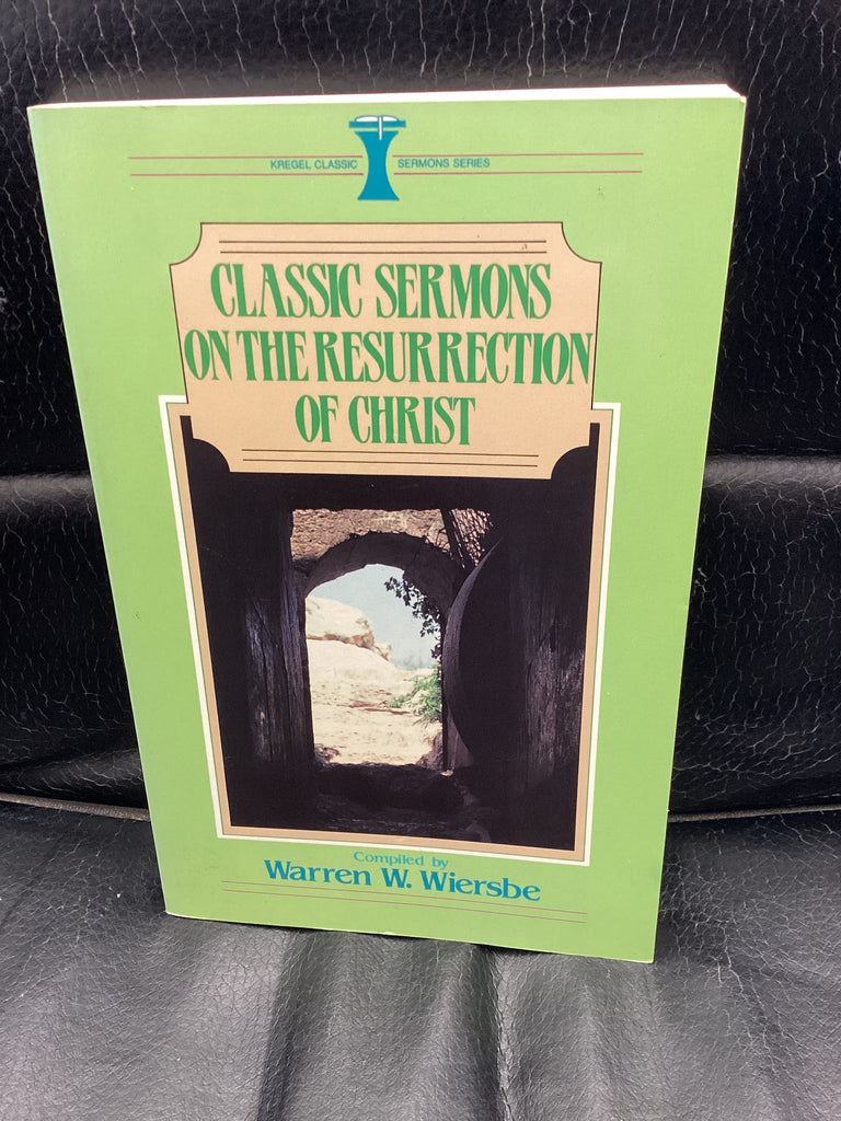 Classic Sermons on the Resurrection of Christ (Used Copy)