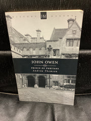 John Owen - Prince of Puritans (Used Copy)