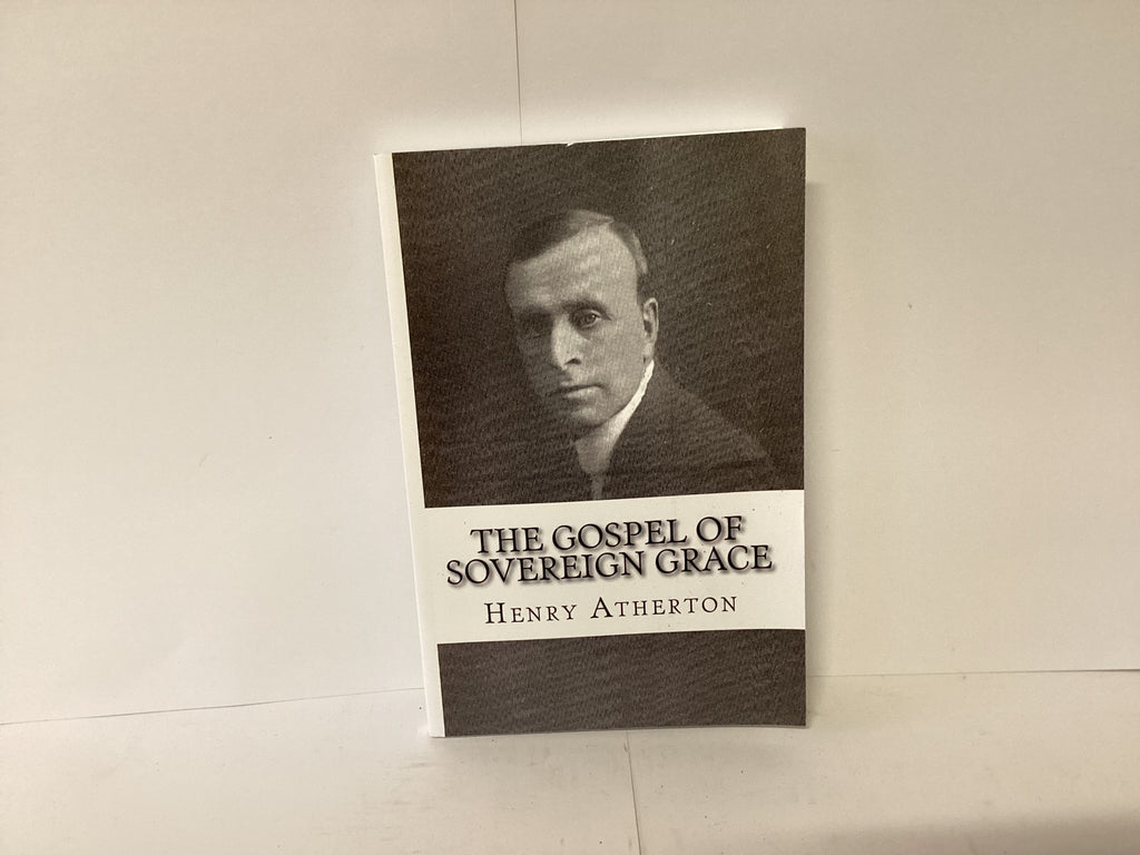 The Gospel of Sovereign Grace (John Gowan Collection)