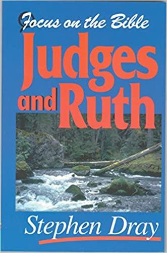 Focus on the bible, Judges and Ruth