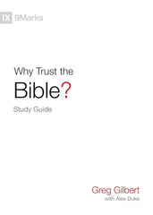 9Marks: Why Trust the Bible? - Study Guide