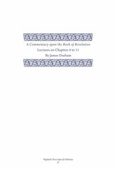 A Commentary upon the Book of the Revelation Volume 2, Lectures on Chapters 4-11