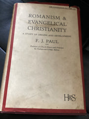 Romanism & Evangelical Christianity: 1st Edition (Used Copy)