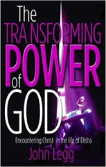 The Transforming Power of God: Encountering Christ in the Life of Elisha