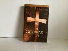 A Godward Life, Book Two (John Gowan Collection)