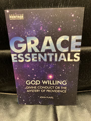 Grace Essentials - God Willing Divine Conduct or the Mystery of Providence (Used Copy)