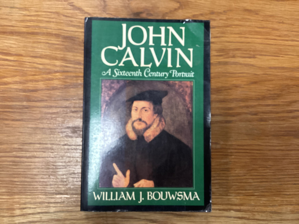 John Calvin A Sixteenth Century Portrait (The John Gowan Collection)