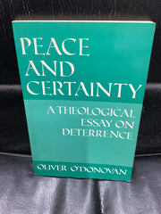 Peace and Certainty - A Theological Essay on Deterrence (Used Copy)