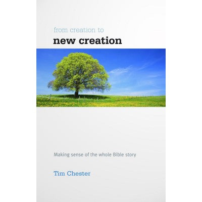 From Creation to New Creation