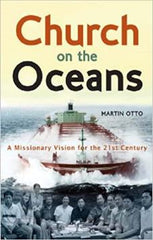 Church on the Oceans: A Missionary Vision for the 21st Century