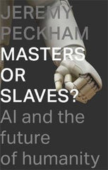 Masters or Slaves
