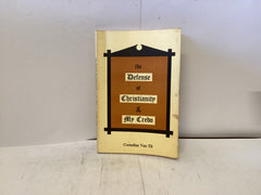 The Defence of Christianity & My Credo (The John Gowan Collection)