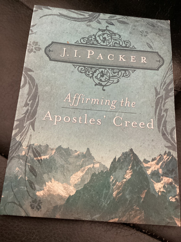 Affirming the Apostles' Creed (Used Copy)