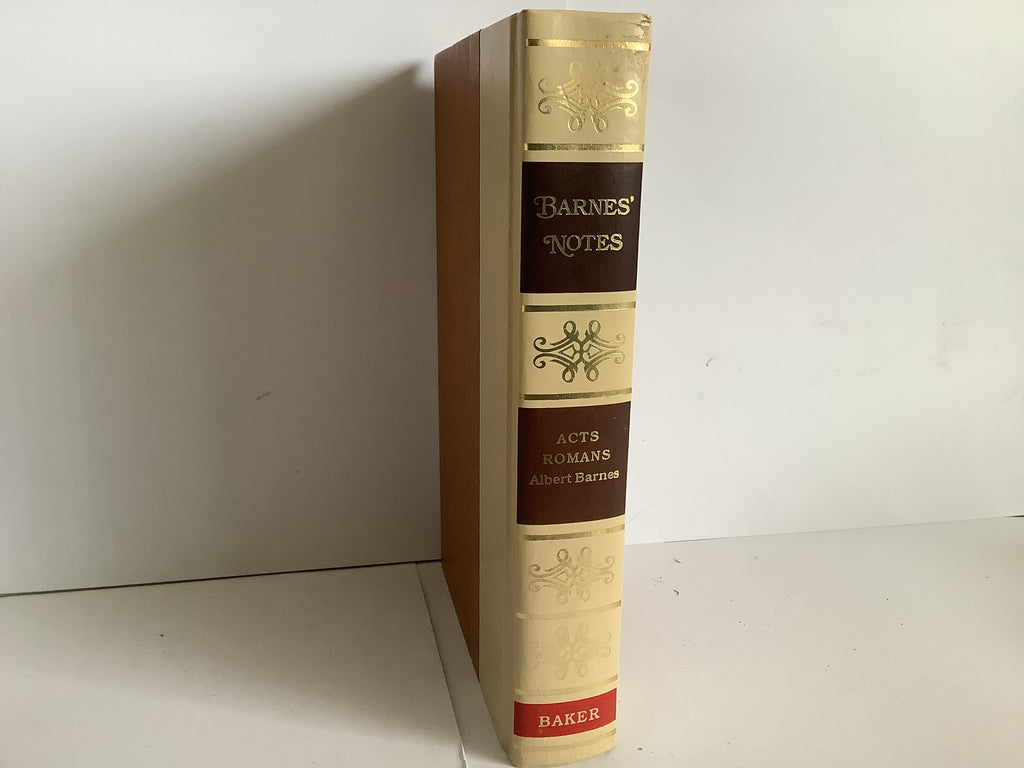 Acts and Romans: Barnes’ Notes (John Gowan Collection)