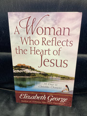 A Woman Who Reflects the Heart of Jesus (Used Copy)