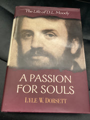 A Passion for Souls: The Life of D.L. Moody (Used Copy)