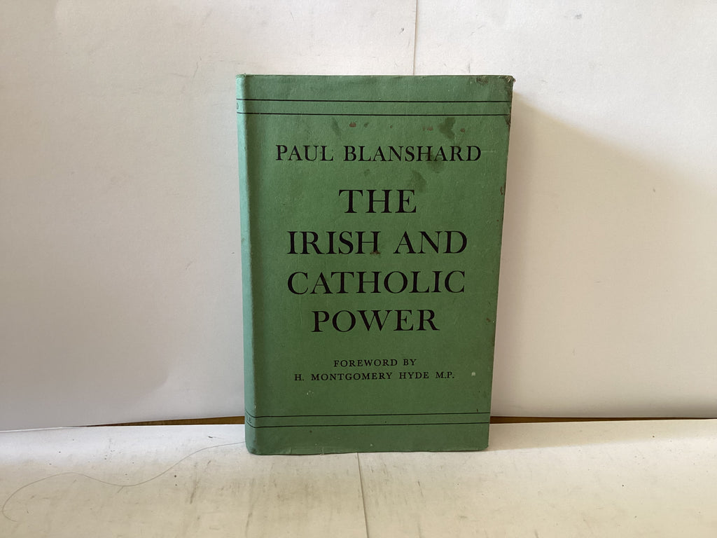 The Irish and Catholic Power (The John Gowan Collection)