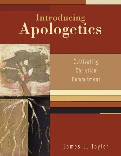 Introducing Apologetics: Cultivating Christian Commitment