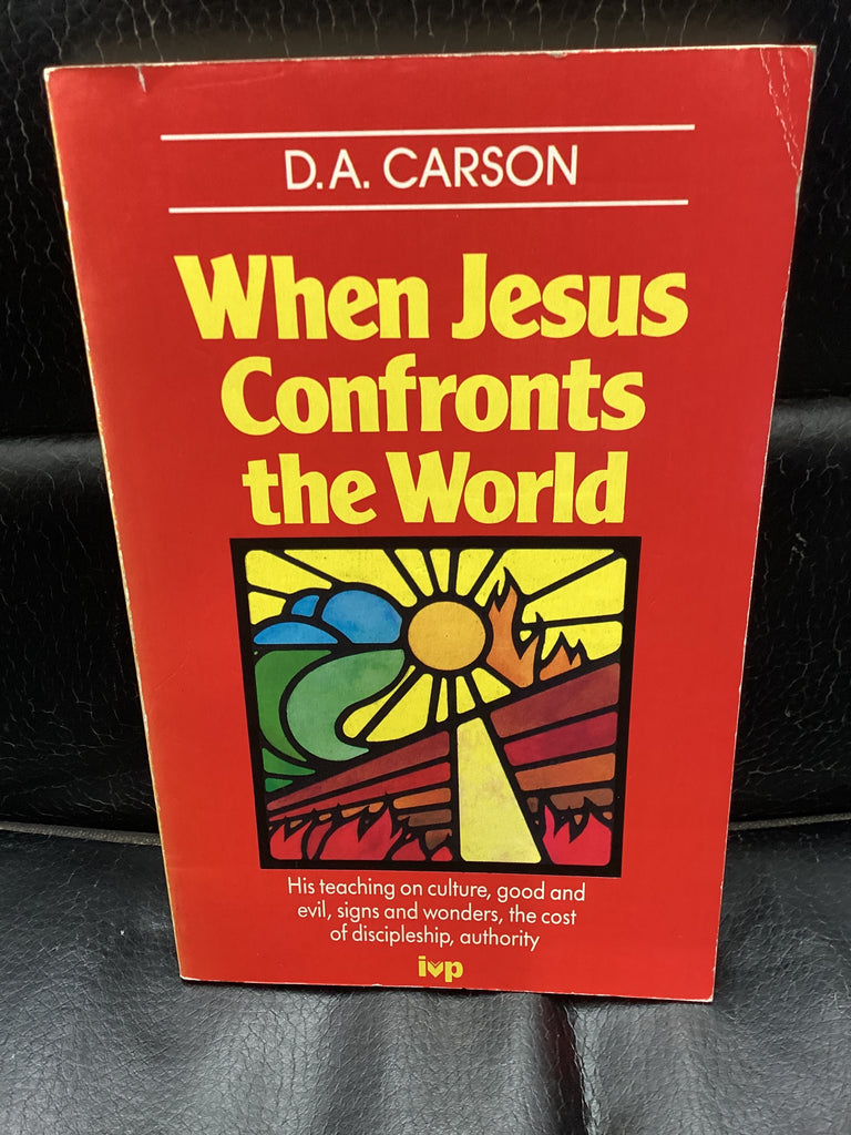 When Jesus Confronts the World (Used Copy)