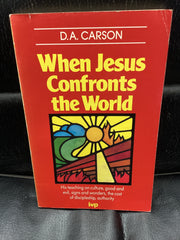 When Jesus Confronts the World (Used Copy)