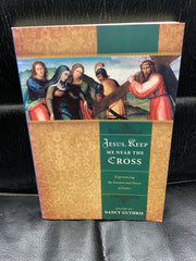 Jesus Keep Me Near the Cross - Experiencing the Passion and Power of Easter (Used Copy)