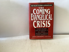 The Coming Evangelical Crisis (The John Gowan Collection)
