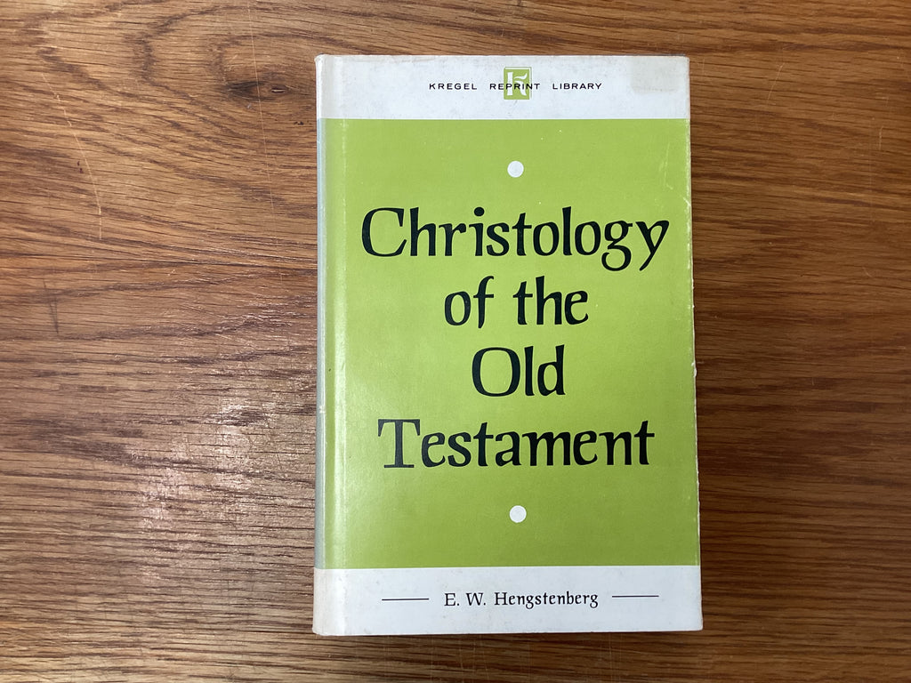 Christology of the Old Testament (The John Gowan Collection)