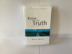 Know the Truth: A Handbook of Christian Belief (John Gowan Collection)
